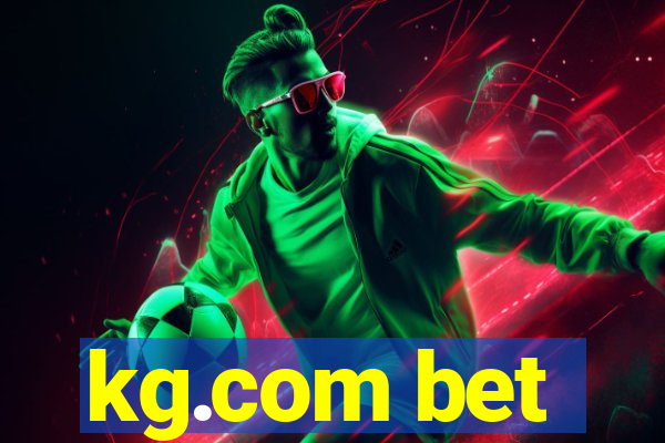 kg.com bet